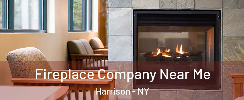  Fireplace Company Near Me Harrison - NY