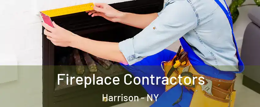 Fireplace Contractors Harrison - NY