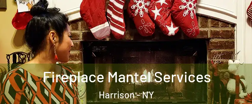  Fireplace Mantel Services Harrison - NY