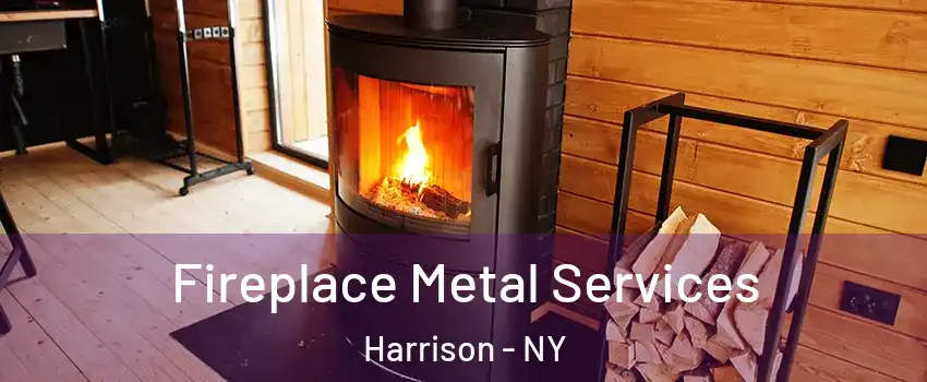  Fireplace Metal Services Harrison - NY