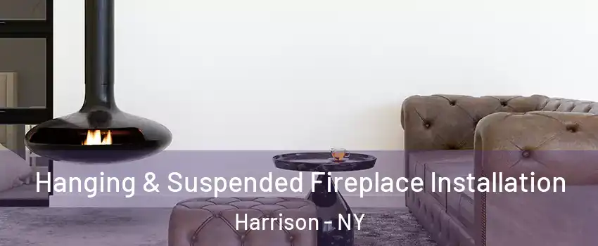  Hanging & Suspended Fireplace Installation Harrison - NY