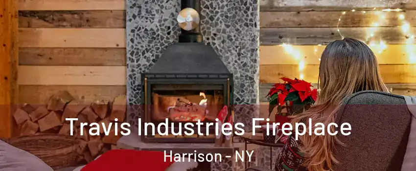  Travis Industries Fireplace Harrison - NY