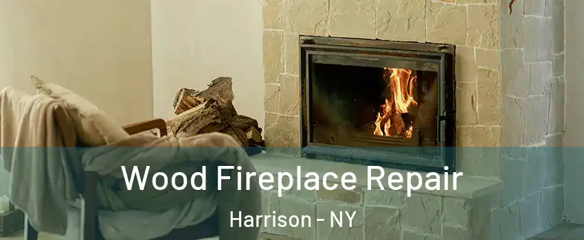  Wood Fireplace Repair Harrison - NY